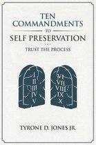 Ten Commandments to Self Preservation