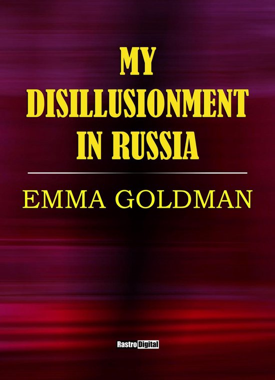 My Disillusionment in Russia - cover