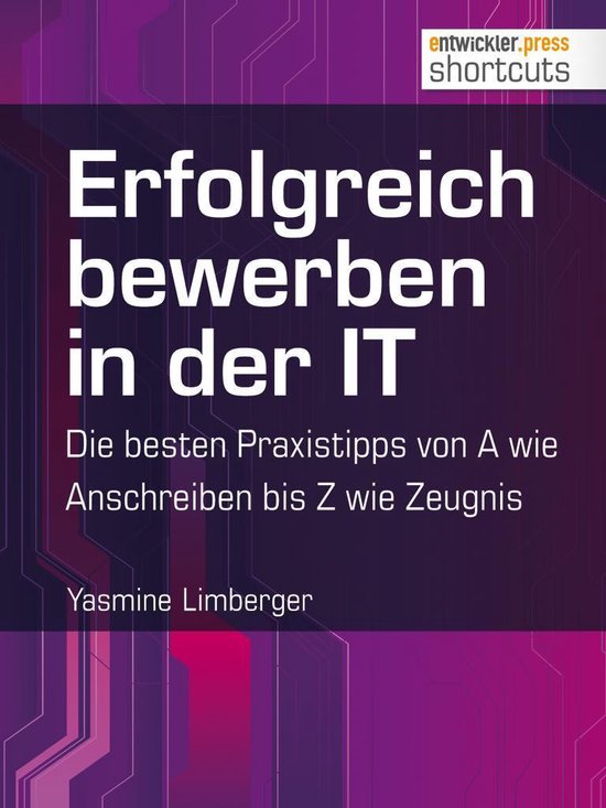 shortcuts 88 - Erfolgreich bewerben in der IT - die besten P ... - cover