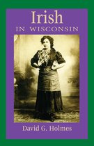 People of Wisconsin - Irish in Wisconsin