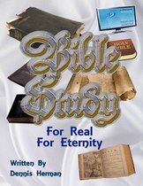 Bible Study: For Real for Eternity