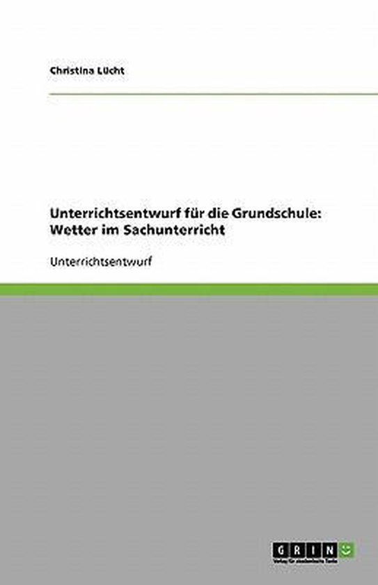 Unterrichtsentwurf für die Grundschule: Wetter im Sachunter ... - cover