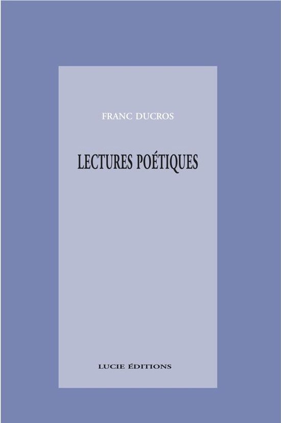 Essais Art et Lettres - Lectures poétiques