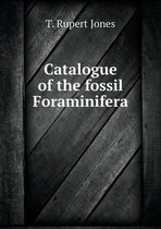 Catalogue of the fossil Foraminifera