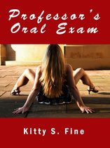 Professor’s Oral Exam: College Sex - Teacher Sex Erotic Story