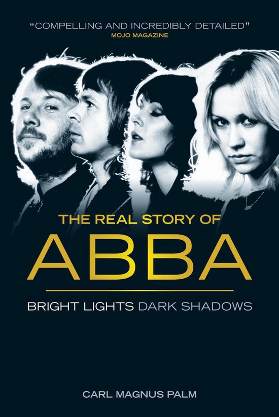 Bright Lights, Dark Shadows: The Real Story of ABBA - cover
