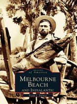 Images of America - Melbourne Beach and Indialantic