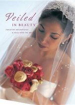 Boek cover Veiled in Beauty van Editors Of Creative Publishing