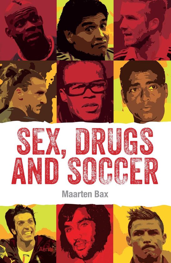 9789402600827 - Sex, Drugs & Soccer
