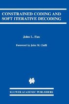 Constrained Coding and Soft Iterative Decoding