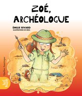 La Classe de Madame Isabelle Zoé, archéologue - Zoé, archéologue
