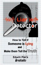 Instafo - Liar Detector: How to Tell if Someone is Lying and Make them Tell the Truth