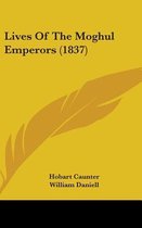 Lives of the Moghul Emperors (1837)