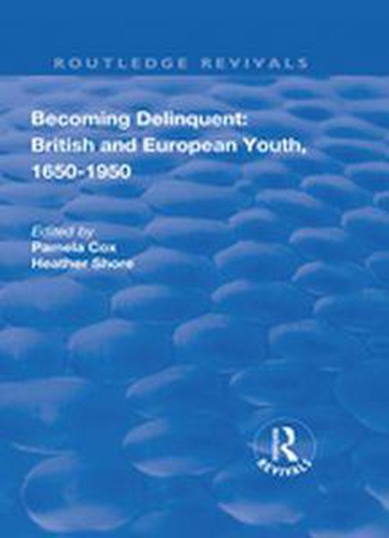 Routledge Revivals - Becoming Delinquent: British and Europe ... - cover