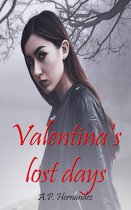 Valentina's Lost Days