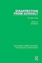 Routledge Library Editions: Psychology of Education - Disaffection from School?