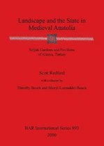 Landscape and the State in Medieval Anatolia