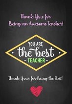 Thank You for Being an Awesome Teacher! - You Are The Best Teacher - Thank You for Being The Best!