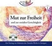 Steiner, R: Mut zur Freiheit. AudioCD