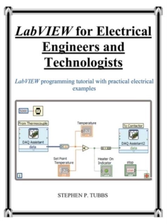 LabVIEW for Electrical Engineers and Technologists 9780981975337