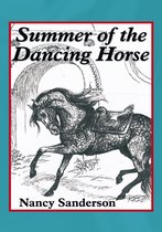 Summer of the Dancing Horse