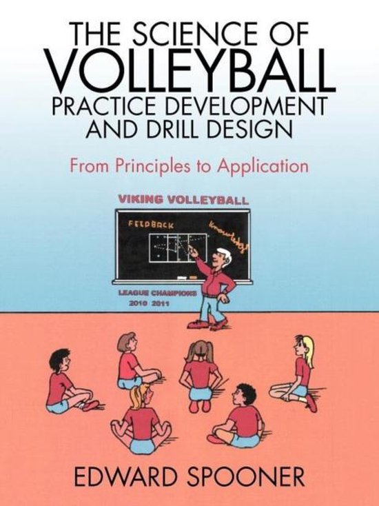 The Science of Volleyball Practice Development and Drill Des ... - cover