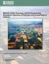 Methods, Quality Assurance, and Data for Assessing Atmospheric Deposition of Pesticides in the Central Valley of California