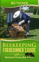 Homesteading Freedom - Beekeeping for Beginner's Guide: Backyard Honey Bee Basics