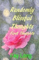 Randomly Blissful Thoughts