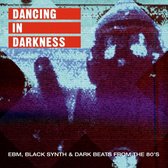Various Artists - Dancing In Darkness (CD)