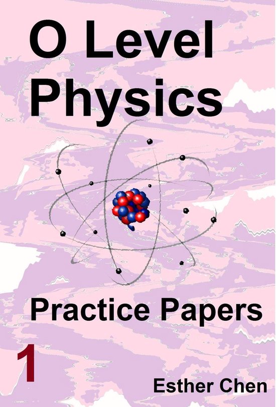 O level Physics Questions And Answer Practice Papers - O lev ... - cover