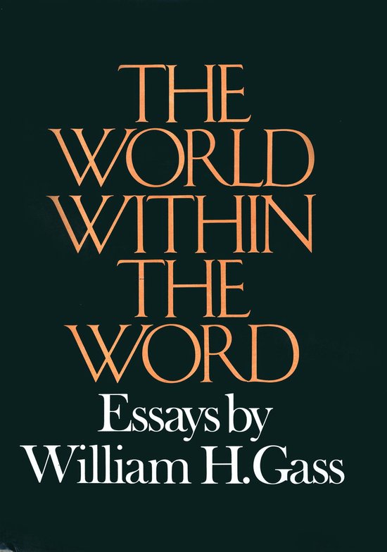 Boek "The World Within The Word" door William H. Gass, met oranje tekst op een donkergroene achtergrond.