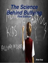The Science Behind Bullying