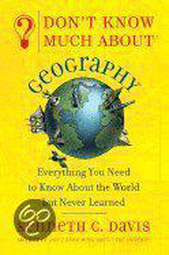 Don'T Know Much About Geography, C. Davis 9780380713790