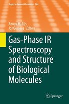 Topics in Current Chemistry 364 - Gas-Phase IR Spectroscopy and Structure of Biological Molecules