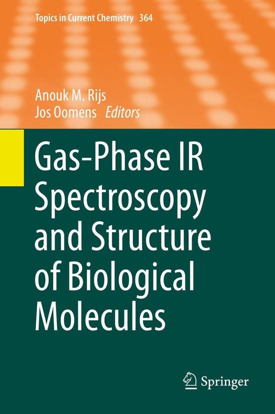 Topics in Current Chemistry 364 - Gas-Phase IR Spectroscopy  ... - cover