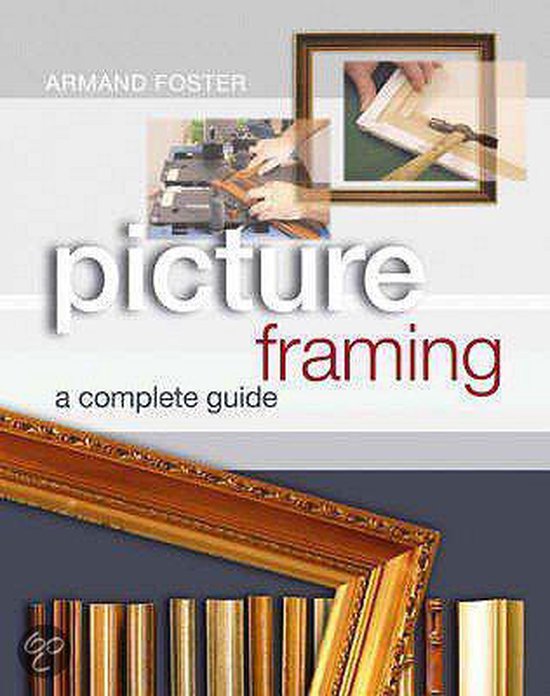 Picture Framing, Armand Foster 9780713673869 Boeken