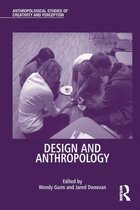 Anthropological Studies of Creativity and Perception - Design and Anthropology