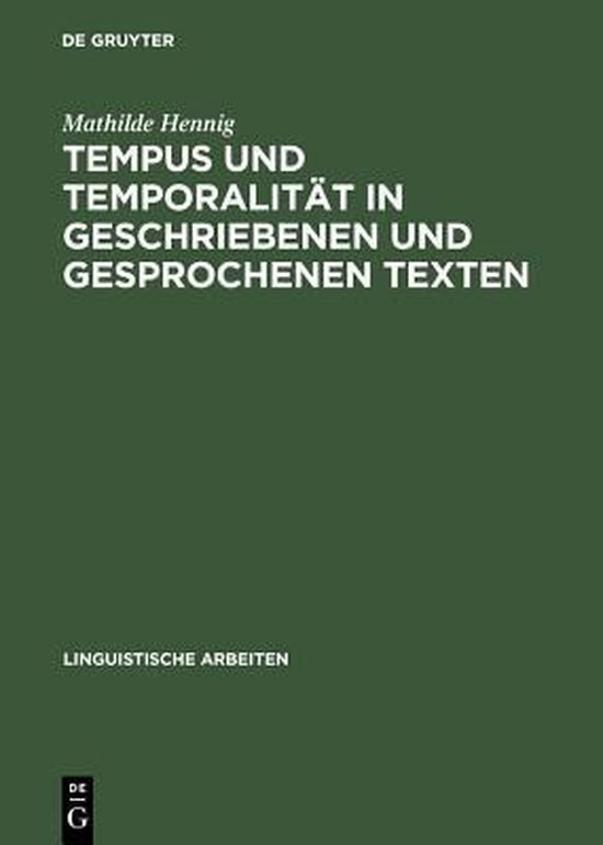 Tempus Und Temporalität in Geschriebenen Und Gesprochenen T ... - cover