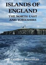 Islands of England - The North East and Yorkshire