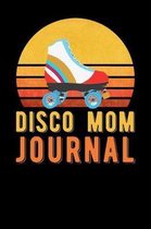 Disco Mom Journal