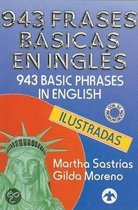 943 Frases Basicas En Ingles Ilustradas / 943 Basic Phrases in English