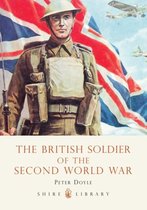 British Soldier Of The Second World War