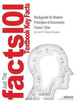Studyguide for Modern Principles of Economics by Cowen, Tyler, ISBN 9781464164736