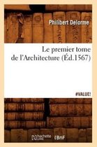 Arts- Le Premier Tome de l'Architecture (�d.1567)