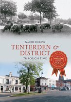 Through Time - Tenterden & District Through Time