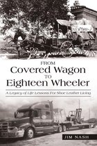 From Covered Wagon to Eighteen Wheeler