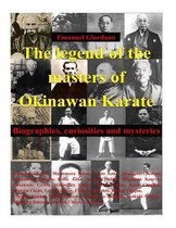 The legend of the masters of Okinawan Karate