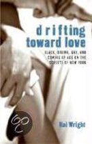 Drifting Towards Love
