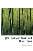 John Thamson's Bairns and Other Poems